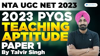 2023 PYQs  Teaching Aptitude  Paper 1  Talvir Singh  NTA UGC NETJRF 2023  Unacademy [upl. by Tully517]