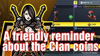 A friendly reminder about the Clan coins [upl. by Nonarb]