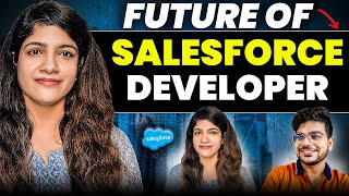 Future of Salesforce Developer  Learn Salesforce from Zero  Complete Guide and Interview Questions [upl. by Christy251]