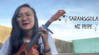 SARANGGOLA NI PEPE  UKULELE COVER [upl. by Ahsiekam513]