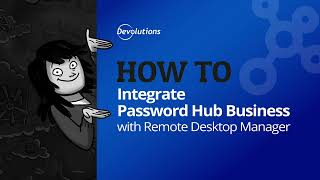 How to Easily Integrate Password Hub with Remote Desktop Manager [upl. by Alilahk]