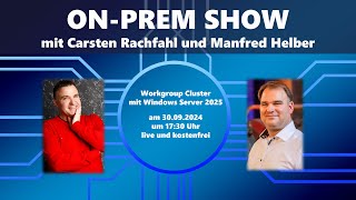 Workgroup Cluster mit Windows Server 2025 [upl. by Reteip946]