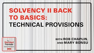 Solvency II Back to Basics Technical Provisions [upl. by Bartolomeo925]