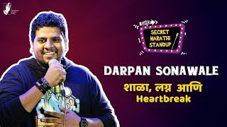 School Marriage amp Heartbreak  Darpan Sonawale  Marathi Standup Comedy  bhadipa [upl. by Elohc]