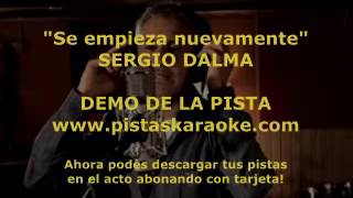 KARAOKE  Sergio Dalma  Se empieza nuevamente  DEMO PISTA INSTRUMENTAL [upl. by Chet869]