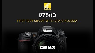 Nikon D7500 DSLR Camera  Review ft Craig Kolesky [upl. by Erinna]