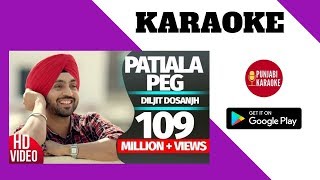 Patiala Peg Karaoke Instrumental  Diljit Dosanjh  Latest Punjabi Songs Music [upl. by Semreh638]