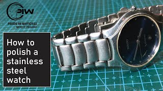 How to polish a stainlesssteel watch  DIY  Watch Restoration [upl. by Woodson]