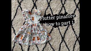 How to  Flutter Pinafore  quotOh Me Oh My Sewingquot PART 1 [upl. by Hildegard]