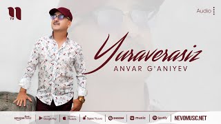 Anvar Ganiyev  Yuraverasiz music version [upl. by Kalie]