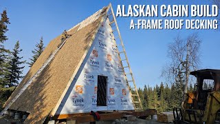 Off Grid Cabin Build  AFrame Roof Decking [upl. by Quincy]