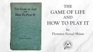 The Game of Life and How to Play it 1925 by Florence Scovel Shinn [upl. by Ainad935]