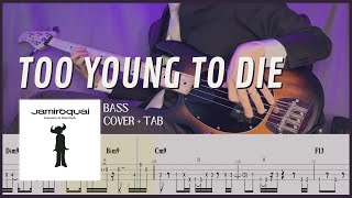 Too Young to Die  Jamiroquai Bass Cover with Tab [upl. by Vachell]