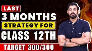 Last 3 months Preparation Strategy  OctNovDec  Must Watch  Score Full Marks [upl. by Ennoval]