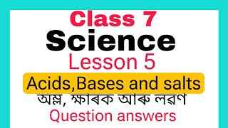 AcidsBases and salts Class7 Science lesson5 all question answers অম্লক্ষাৰক আৰু লৱণ class7 Part2 [upl. by Eejan]