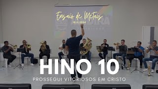 Hino 10  Prossegui vitoriosos em Cristo [upl. by Virgy173]