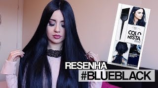 TESTANDO COLORISTA BLUEBLACK DA LOREAL [upl. by Aubarta937]