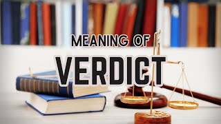 What is the meaning of Verdict [upl. by Ardehs227]