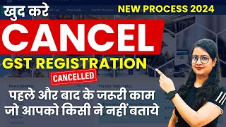 How to cancel GST Registration in 2024  Cancel GST number  Surrender GST number [upl. by Hareehat]