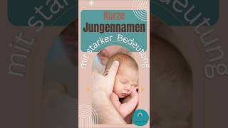 Kurze Jungennamen mit starker Bedeutung für dein Baby baby babynamen namensinspiration newborn [upl. by Ardisi477]