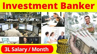 Investment Banker Kaise Bane  Investment Banker Course Salary Jobs amp Career [upl. by Anhaj202]