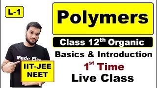 L1 Polymers  Introduction  Basic  By Arvind arora [upl. by Cassi]