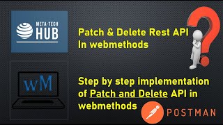 Webmethods Rest API Tutorial  Patch and Delete Methods Made Easy with WebMethods [upl. by Nariko]