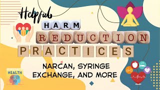 Helpful Harm Reduction Practices Narcan Syringe Exchange And More [upl. by Eelarol]