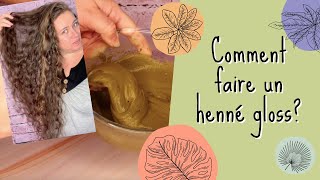 DIY Comment faire un henné gloss [upl. by Caundra159]