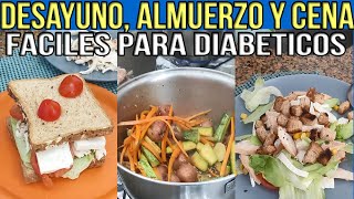 Desayuno Almuerzo y CENA Faciles Para DIABETICOS [upl. by Lilah884]