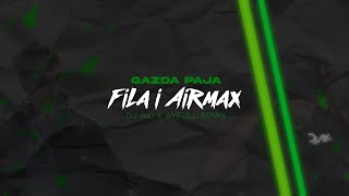 Gazda Paja  Fila amp Airmax DJ AKI x AyFull Remix [upl. by Leoj]