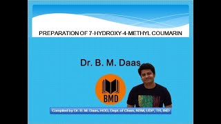 Preparation of 7 hydroxy 4 methyl coumarin  Dr B M Daas [upl. by Boony]