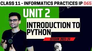 Class 11 Basics of Python with Practice questions  2023  Informatics Practices IP 065  Aakash [upl. by Wye]