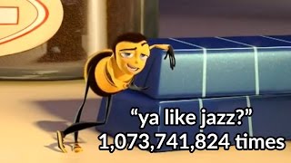 Barry Benson saying quotya like jazzquot 1073741824 times [upl. by Euqinad375]