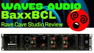 Rave Cave Studio Waves Audio MaxxBCL Review Rave Cave Studio 004 [upl. by Ylecic]