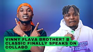 Vinny Flava Brother B Classic Finally Speaks on Collabo Working on Big Announcement [upl. by Yetnruoc]