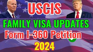 USCIS Family Visa Update 2024 Important USCIS Changes to I130 Petitions  USCIS FamilyBased Visa [upl. by Anyl]