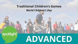 World Childrens Day  Traditional Childrens Games  ADVANCED  practice English with Spotlight [upl. by Etterual]