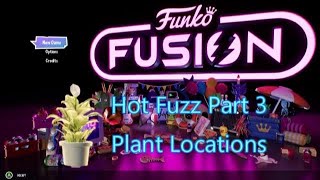 Plant Locations  Hot Fuzz Part 3  The Village People Funko Fusion [upl. by Nawuj]