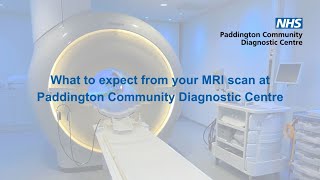 What to expect from your MRI scan at Paddington Community Diagnostic Centre [upl. by Rehtae]