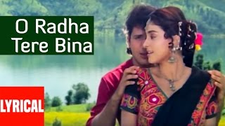 O Radha Tere Bina Lyrical Video Radha Ka Sangam  Lata MangeshkarShabbir KumarGovindaJuhi Chawla [upl. by Nalro]