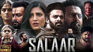 Salaar Full Movie Hindi  Prabhas  Shruti Haasan  Prithviraj  Jagapathi Babu  Review amp Facts [upl. by Ahseat]