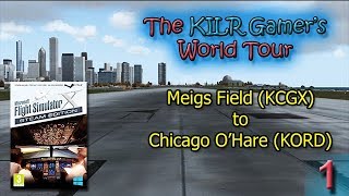 FSXSE  Meigs Field KCGX to Chicago OHare KORD  KILR Gamers World Tour [upl. by Kahcztiy480]