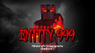 Entity 999  Minecraft Creepypasta Bedrock [upl. by Edwyna]