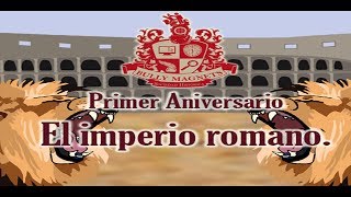 El Imperio Romano  Primer Aniversario  Bully Magnets  Historia Documental [upl. by Taft]