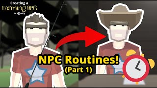 Creating a Farming RPG like Harvest Moon in Unity — Part 23 NPC Routines [upl. by Ennylcaj]