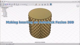 Modeling a knurling on Autodesk Fusion 360 [upl. by Nae]