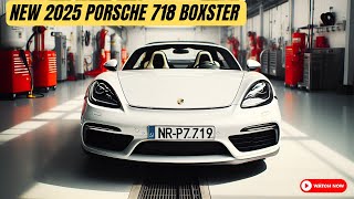 2025 Porsche 718 Boxster Unveiled  What Makes This Sport Car Interesting [upl. by Asiek]