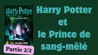 Harry Potter et le Prince de sangmêlé  Livre Audio  Harry Potter 6   partie 22 [upl. by Yrrem]