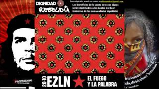 2010 EZLN El Fuego y La Palabra Vol 4 Dignidad 2004 Disco completo [upl. by Ire24]